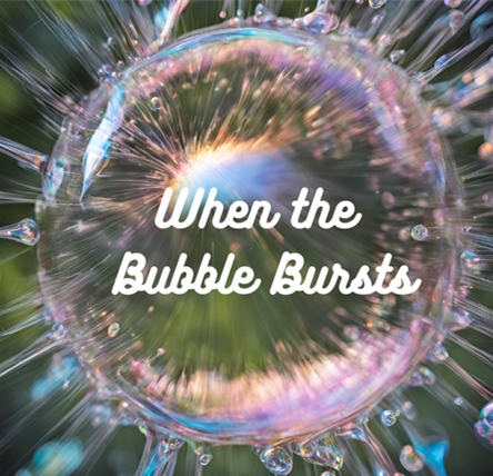 When the Bubble Bursts