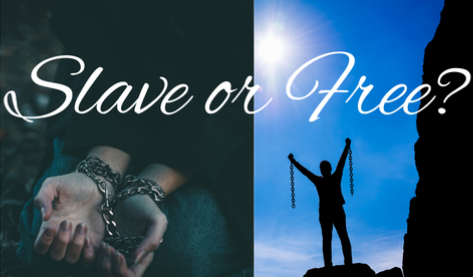 Slave or Free?