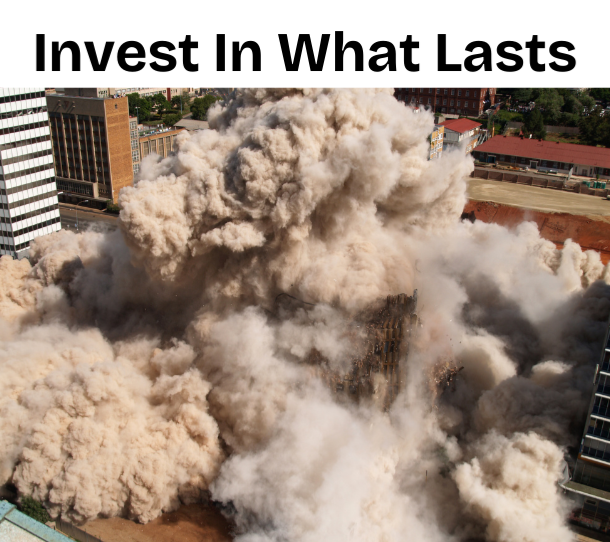 Invest in What Lasts