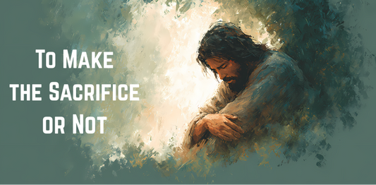 To Make the Sacrifice or Not?