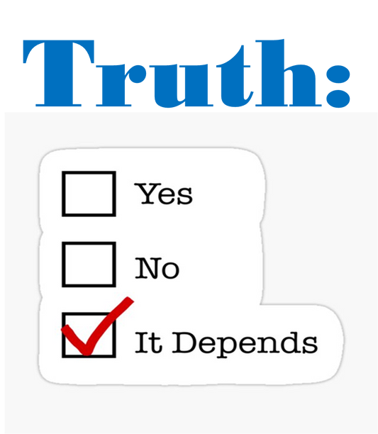 “It Depends!”