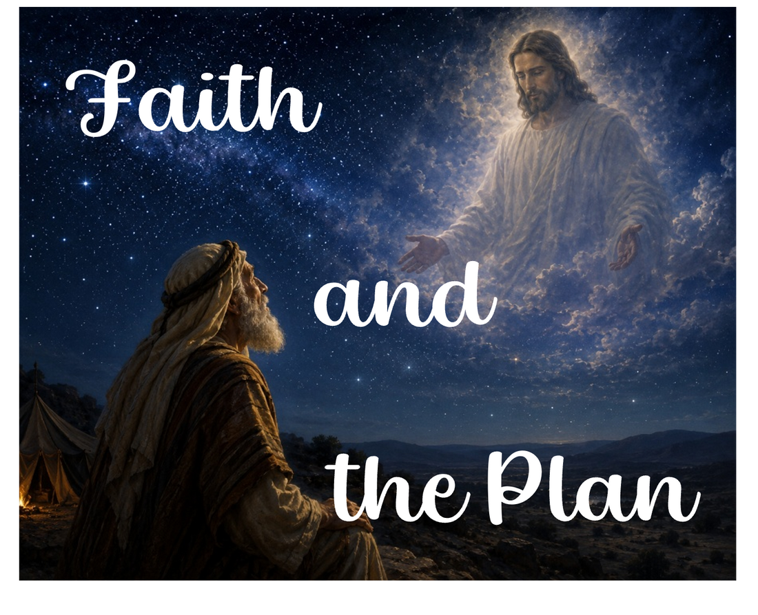 Faith and the Plan