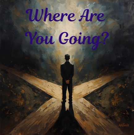 Where Are You Going?